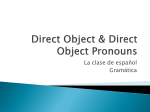 Direct Object & Direct Object Pronouns