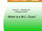What is a M.C. Cloze?
