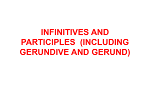 INFINITIVES AND PARTICIPLES (INCLUDUNG GERUNDIVE AND …