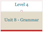 Level 4 Unit 8 - Grammar
