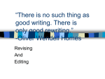 “There is no such thing as good writing. There is only good rewriting