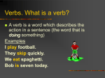 Verbs. What is a verb?
