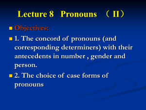 1) Choice between subjective and objective case