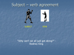 Subject – verb agreement