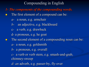 1- The components of the compounding words.