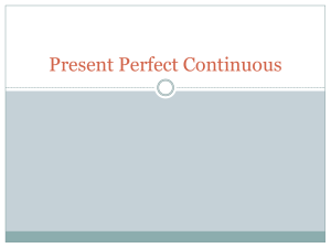 Present Perfect Continuous