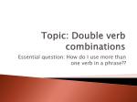 Double Verb Lesson and practice