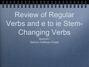 Stem-Changing Verbs (e to ie)