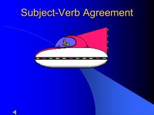 Subject-Verb Agreement