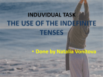the usage of the indefinite tenses