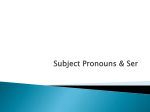 u1e1 - subject pronouns and ser