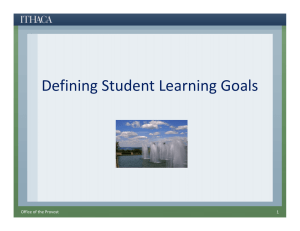 Defining Student Learning Goals Office of the Provost 1