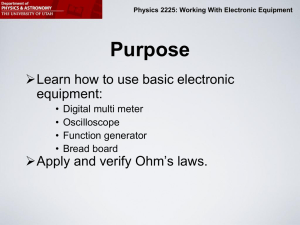 Physics 2225: Working With Electronic Equipment How the
