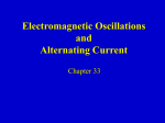 Chapter 33 - A.C. Circuits