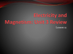 Electricity and Magnetism: Unit 3