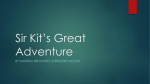 Sir Kit’s Great Adventure