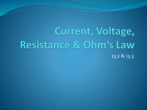 Current, Voltage, Resistance & Ohm’s Law