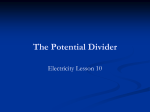 Uses of a Potential Divider