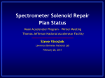 Spectrometer Solenoid Repair Plan Status