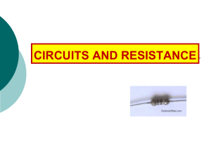 Powerpoint #2 Circuits and Resistance