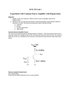 ECE 332 Lab 1  Experiment with Common Source Amplifier with Degeneration