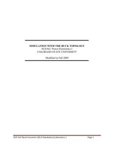 SIMULATION WITH THE BUCK TOPOLOGY  ECE562: Power Electronics I COLORADO STATE UNIVERSITY