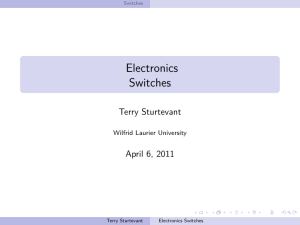 Electronics Switches Terry Sturtevant April 6, 2011