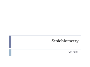Stoichiometry - Mr Field's Chemistry Class