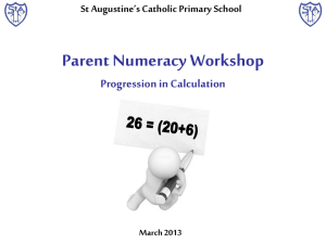 St Augustine`s Catholic Primary School Parent Numeracy Workshop