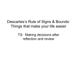 Descartes`s Rule of Signs & Bounds: Things that make your life easier