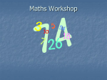 Maths Work Shop Presentation