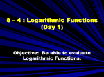 8 – 4 Logarithmic Functions Day 1