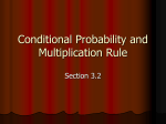 Conditional Probability and Multiplication Rule Day 2