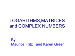 LOGARITHMS,MATRICES and COMPLEX NUMBERS