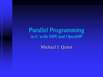 Parallel Programming in C with the Message Passing Interface