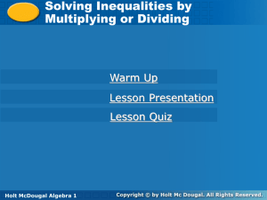 Holt McDougal Algebra 1 Solving Inequalities by Multiplying or