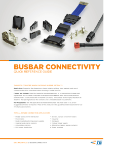 BUSBAR CONNECTIVITY QUICK REFERENCE GUIDE THINGS TO CONSIDER WHEN CHOOSING BUSBAR PRODUCTS