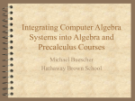 Computer Algebra Systems in Algebra II and Precalculus Courses