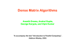 Dense Matrix Algorithms Ananth Grama, Anshul Gupta, George