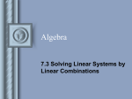 7.3 Solving Systems by Linear Combinations