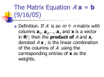 The Matrix Equation A x = b (9/17/04)