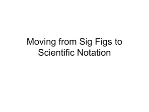 Moving from Sig Figs to Scientific Notation