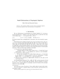 Small Deformations of Topological Algebras Mati Abel and Krzysztof Jarosz