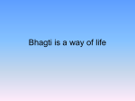 Bhagti is a way of life