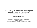 Can Timing of Exposure Predispose Older Adults to Disease?