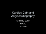 Cardiac Cath and Angiocardiography