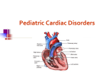 Module 5 – Pediatric Cardiac Disorders