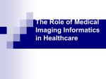The Role of Medical Imaging Informatics in Healthcare