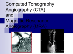 Computed Tomography Angiography (CTA) and Magnetic