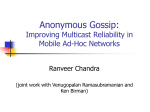 Anonymous Gossip: Improving Multicast Reliability in Mobile Ad